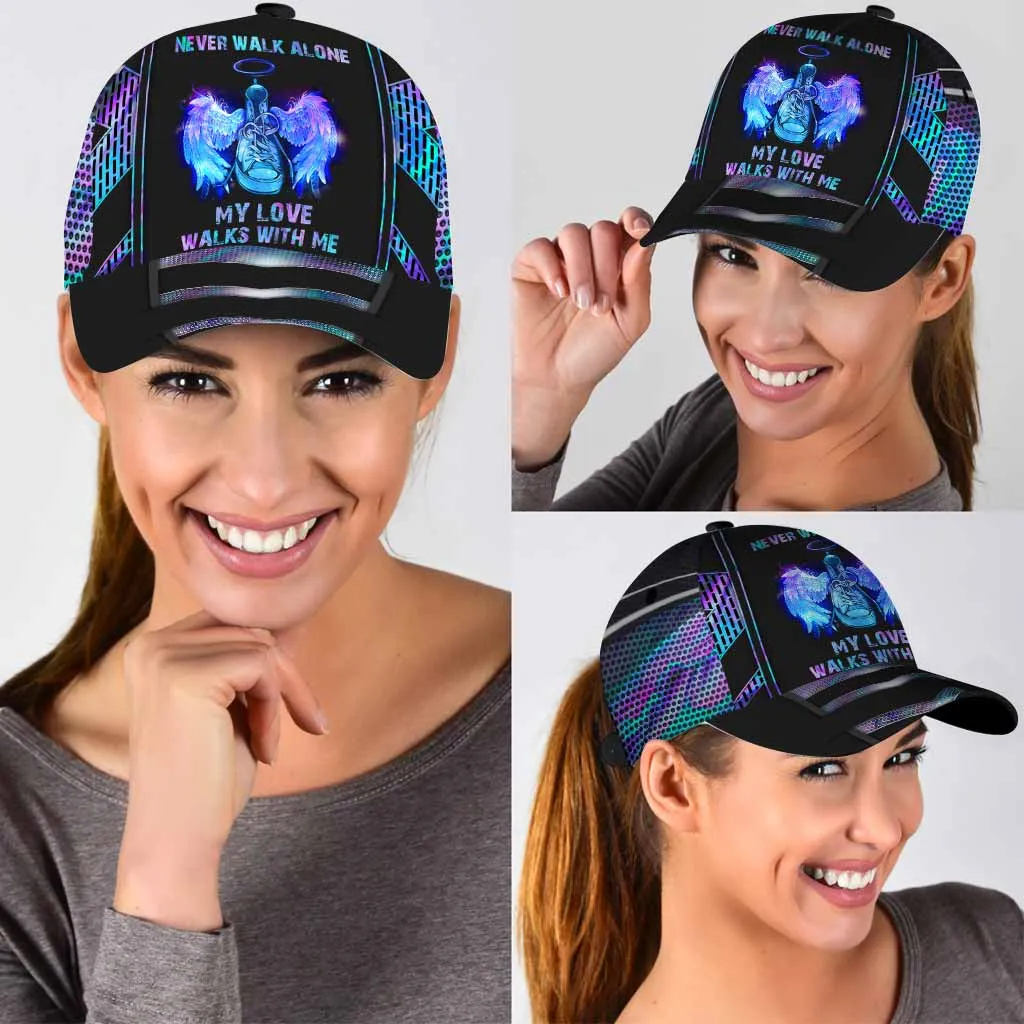 Never Walk Alone Cap, My Love Walk With Me Baseball Cap Hat